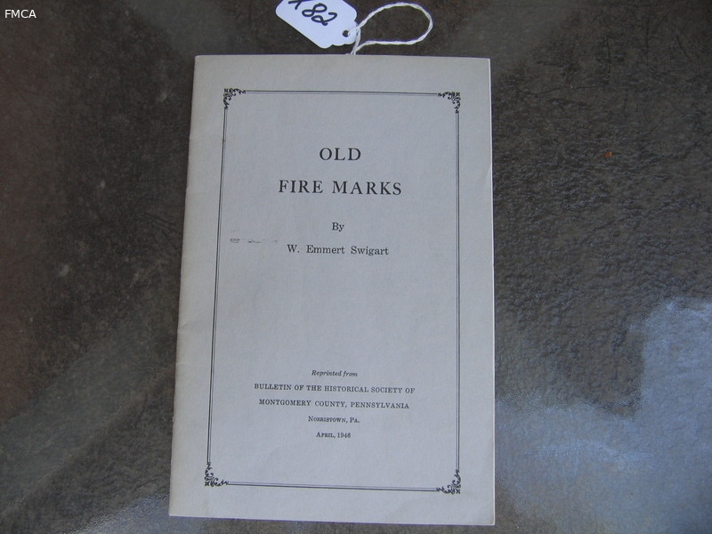 Old Fire Marks. Pamphlet. by W. Emmert Swigart.