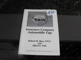 Insurance Company Automobile Tags Booklet. by Rob