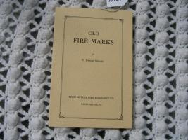 Old Fire Marks. Booklet. By W. Emmert Swigart.
