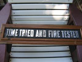 Time Tried and Fire Tested SIGN. Original Wood Fr
