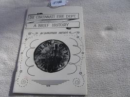 The Cincinnati Fire Dept. A Brief History. Pamphl