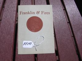 Franklin & Fires Pamphlet. Copyright 1906. Reprin