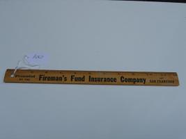 #100 Fireman’s Fund Ruler.